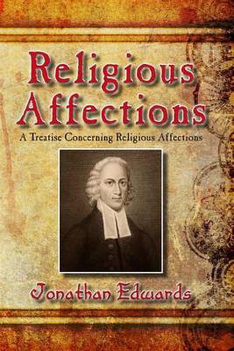 religious affections a treatise concerning religious affections Kindle Editon